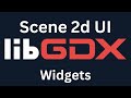 Java Game Development (Libgdx) Scene 2d UI Widgets