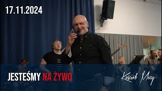 Kościół Mocy: Nabożeństwo [2024-11-17] (live)