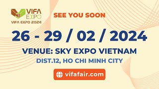 The 15th VIFA EXPO - Vietnam Furniture Trade Show 2024 is coming up