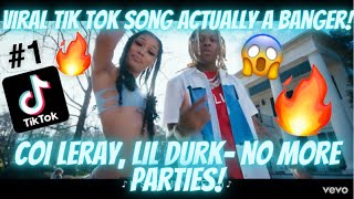“Viral” Tik Tok song is actually a BANGER!!🔥💯 Coi Leray, Lil Durk- No More Parties(remix(Reaction)