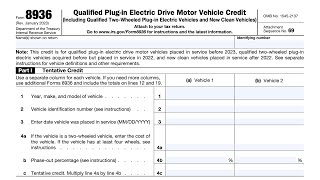 IRS Form 8936 walkthrough (Qualified Plug-in Electric Drive Motor Vehicle Credit)