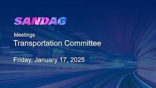 SANDAG Transportation Committee–Friday, January 17, 2025