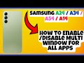 How to Enable/Disable Multi Window For All Apps Samsung A24 / A34 / A54 / A14