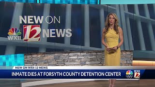 Inmate dies at Forsyth County Detention Center