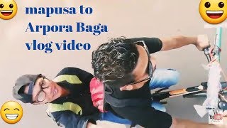 Mapusa to Arpora Baga vlog video