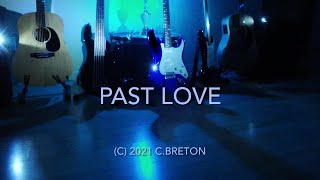 Claude Breton - Past Love - 2021