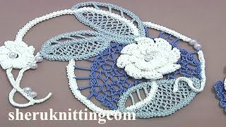 Irish Lace Crochet Project Tutorial 2 Part 3 of 3