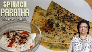 Spinach Paratha | Palak Paratha | Palak Masala Paratha | Punjabi Palak Paratha by Manjula