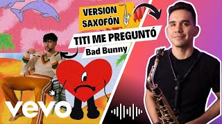 Tití Me Preguntó (SAX Version) - Bad Bunny