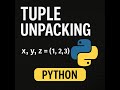 Unpacking Tuples in Python | Python Tips & Tricks for Beginners