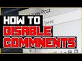 How To Disable All Comments On WordPress | Turn Off Comments On Posts