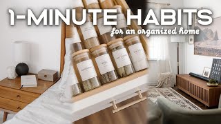 ONE-MINUTE Habits For AN ORGANIZED Home (+15 Ideas!)