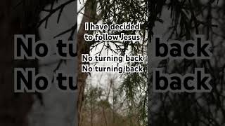 I have decided to follow Jesus, no turning back ❤️ #christianmusic #christiansongs #hymns #worship