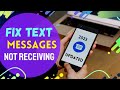 How to fix not receiving text messages Android | Unable to receive text messages android [Updated]