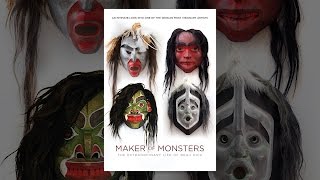 Maker of Monsters: The Extraordinary Life of Beau Dick