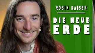 DIE NEUE ERDE | im Gespräch mit Robin Kaiser