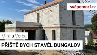 Příště bych stavěl bungalov - příběh Mirka a Verči