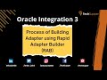 Process of Building Adapter using Rapid Adapter Builder | Oracle Integration | Oracle #oic #oracle