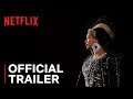 Homecoming: A Film By Beyoncé | Trailer | Netflix