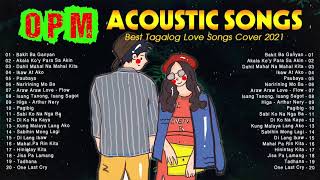 Best OPM Tagalog Acoustic Love Songs 2022 - Pampatulog Opm Tagalog Acoustic Cover Of Popular Songs