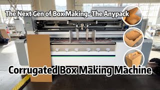 Corrugated Box Making Machine｜Fast, Flexible, and Versatile Boxmaking Solution