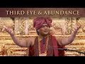 Third Eye and Abundance