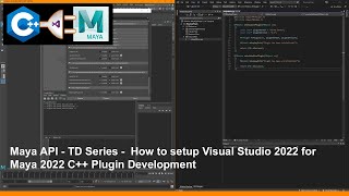 Maya API - TD Series :: How to set up Visual Studio 2022 to develop C++ plugins for Maya 2022.
