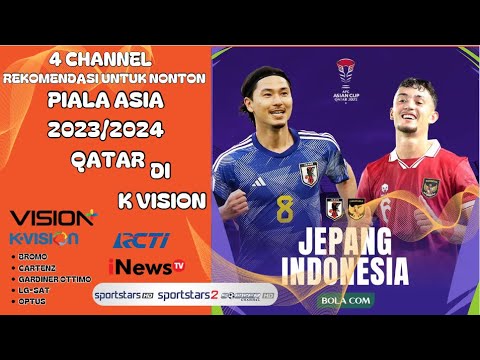 4 Channel TV Rekomendasi Untuk Menonton Piala Asia 2023 Timnas ...