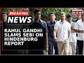 Breaking News | 'Who's Responsible?'; Congress' Rahul Gandhi Hits Out At SEBI Over Hindenburg Report