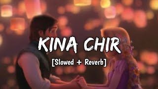 Kina Chir [Slowed + Reverb] - The PropheC | Punjabi Lofi Songs | Neet Lofi