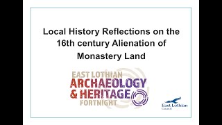 Local History Reflections on the 16th century Alienation of Monastery Land