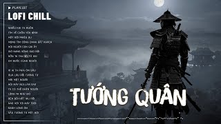 TƯỚNG QUÂN, SẦU TƯƠNG TƯ #LOFI CHILL - Nhật Phong ♫ Nhạc Buồn TikTok Thịnh Hành 2025