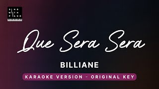 Que Sera Sera - Billiane (Original Key Karaoke) - Piano Instrumental Cover with Lyrics