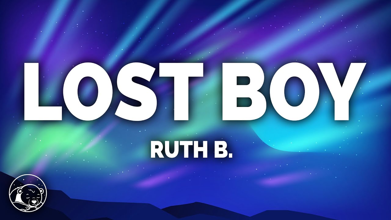 Ruth B. - Lost Boy (Lyrics) - YouTube