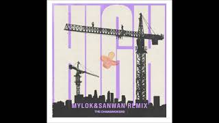 THE CHAINSMOKERS High (MYLOK & SANWAN Remix)