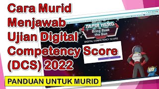 Cara Murid Menjawab Ujian Digital Competency Score (DCS) 2022 - Panduan untuk Murid