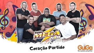 Banda Mega Som | Coração Partido