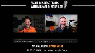 Hire Better People Faster (Stop Hiring Mistakes!) | Ryan Englin