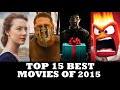 Top 15 BEST Movies of 2015