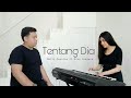 Tentang Dia by Melly Goeslaw & Evan Sanders #covernyananad ft. Willy Jupiter