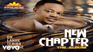 Dr. Lanre Teriba Atorise - NEW CHAPTER [Official Video] Part 4