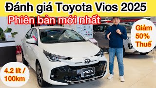 Đánh giá xe Toyota Vios 1.5G 2025 phiên bản mới nhất, Giá giảm 50% thuế, Toyota Safety Sence an toàn