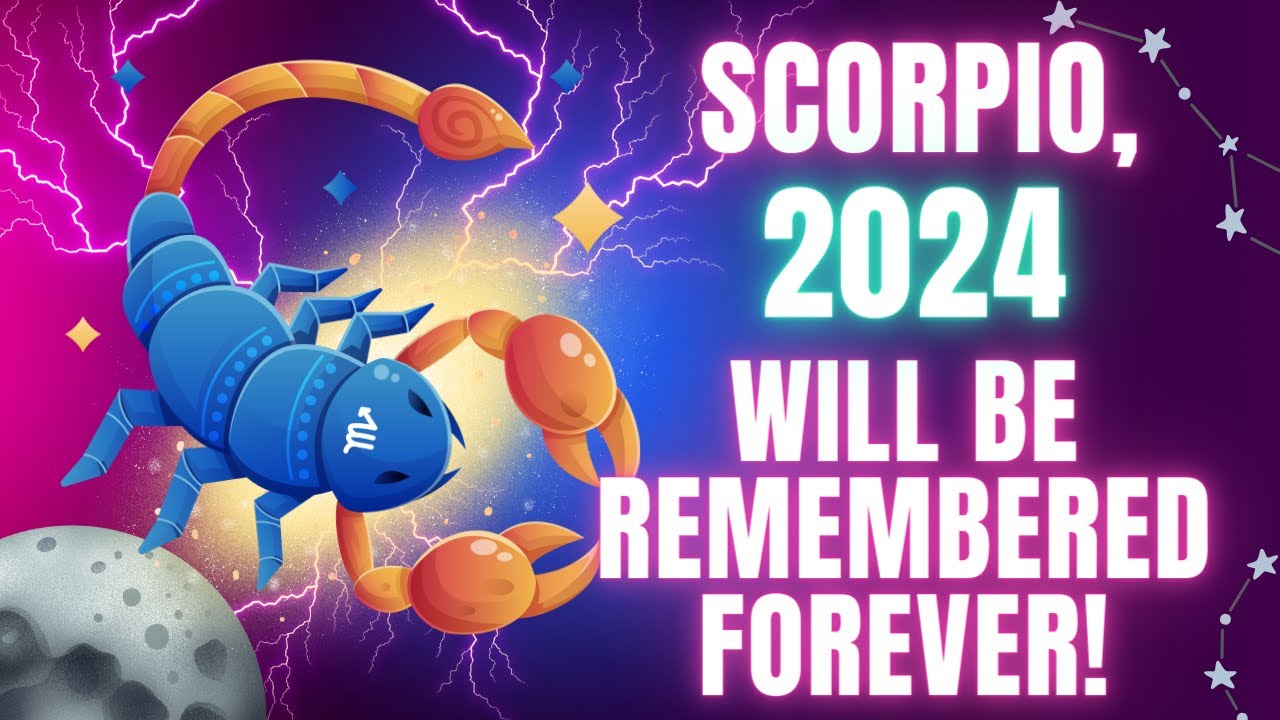 🔮Scorpio 2024 Horoscope. An Incredible COMEBACK! - YouTube