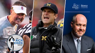 Rich Eisen: Michigan-Ohio State Loser Should Be in the CFB Playoff Over a Pac-12 Champion USC Team