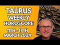 Taurus Horoscope -  Weekly Astrology from 11th - 17th March 2024