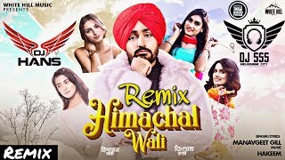 Himachal wali Dhol Remix - DJ Hans x DJ sss | Manavgeet Gill | New punjabi songs 2020