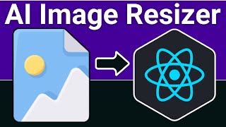 Build a React.js AI Image Resizer & Object Removal From Image Using Machine Learning Web App