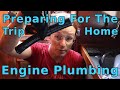 Preparing For The Trip Home - Plumbing the Yanmar 3QM30 (Ep. 57)