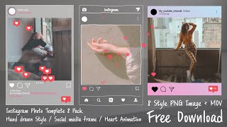 Instagram Template 8 Pack / Hand drawn Style / Social media frame / Heart Animation - Free Download