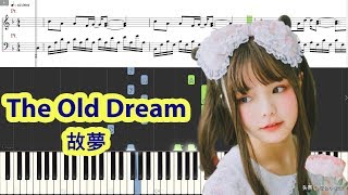 [Piano Tutorial] The Old Dream | 故夢 - Shuang Sheng | 雙笙